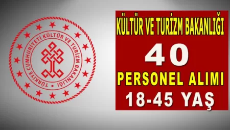 Kültür Ve Turizm Bakanlığı 40 Personel Alım