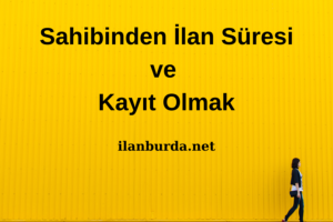 sahibinden ilan süresi kayıt olmak